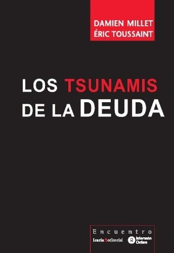 Tsunamis De La Deuda, Los - Toussaint Y Otros Millet