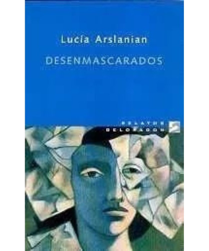 Desenmascarados - Arslanian Lucia