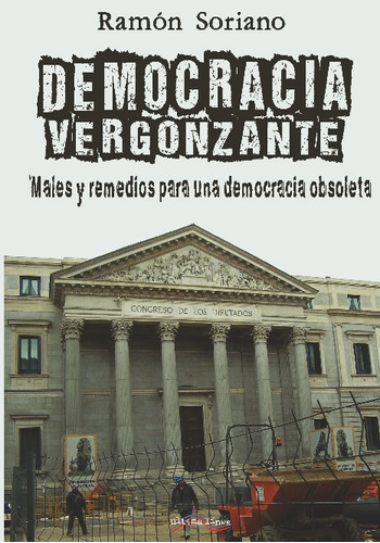 Libro Democracia Vergonzante - Soriano Diaz, Ramon Luis