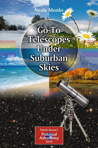 Libro: Go-to Telescopes Under Suburban Skies (the Patrick