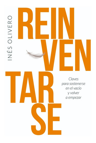 Libro Reinventarse - Inés Olivero - El Ateneo - Papel