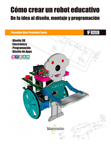 Como Crear Un Robot Educativo / Florentino Blas Fernández