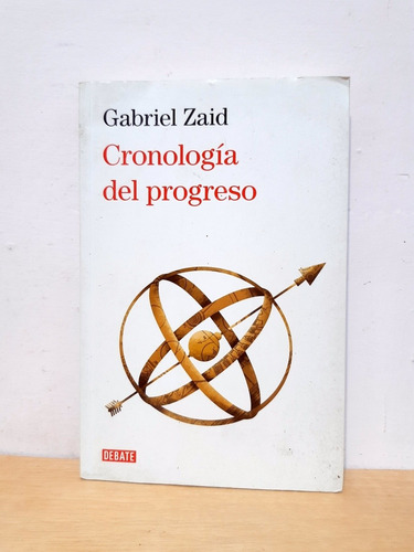 Gabriel Zaid - Cronología Del Progreso - Libro