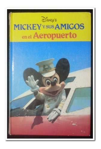 Mickey Y Sus Amigos En El Aeropuerto, Tapa Dura