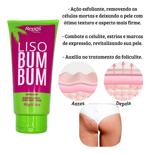 Liso Bumbum Esfoliante E Hidratante Sem Celulite E Estrias