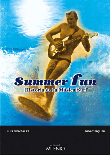 Summer Fun, De González, Luis. Editorial Milenio Publicaciones S.l., Tapa Blanda En Español