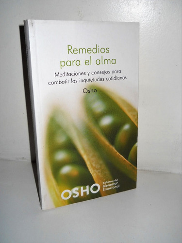 Remedios Para El Alma- Osho- Meditaciones Y Consejos.