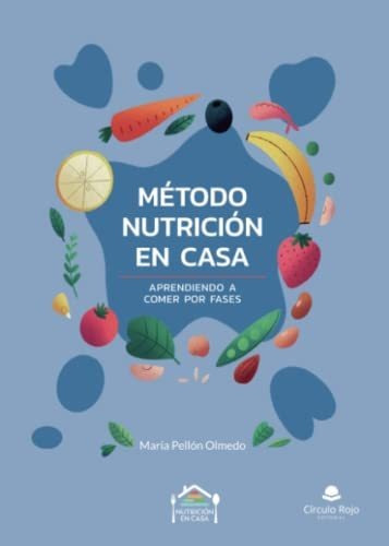 Libro Método Nutrición En Casa De María Pellón Olmedo