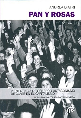 Pan Y Rosas - D'atri, Andrea, De D'atri, Andrea. Editorial Ediciones Ips En Español