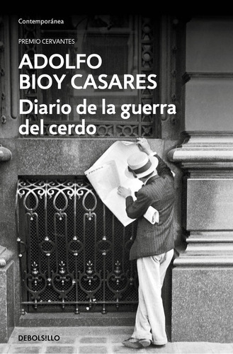 Diario De La Guerra Del Cerdo - Bioy Casares, Adolfo  - * 