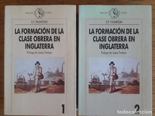 Formacion De La Clase Obrera En Inglaterra - E. P. Thompson