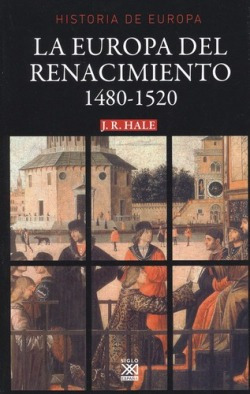 La Europa Del Renacimiento Hale, J.r. Siglo Xxi Editores