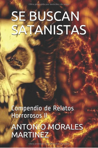 Se Buscan Satanistas: Compendio De Relatos Horrorosos Ii