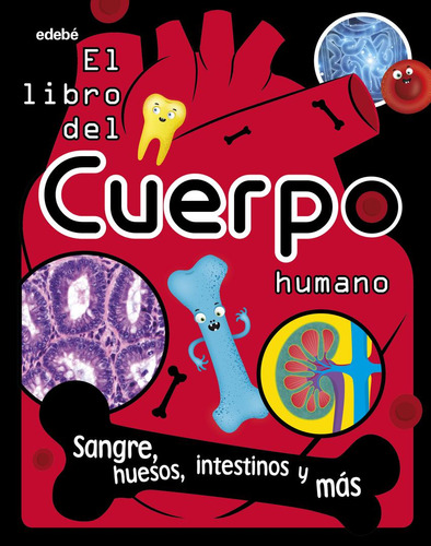 Libro: El Libro Del Cuerpo Humano. Vv.aa.. Edebe