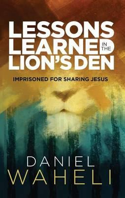 Libro Lessons Learned In The Lion S Den* - Daniel Waheli