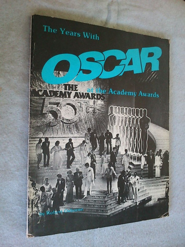 The Years With Oscar At The Academy Awards - Robert Osborne