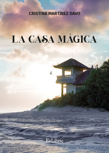 La Casa Magica, De Martinez Davo, Cristina. Editorial Exlibric, Tapa Dura En Español