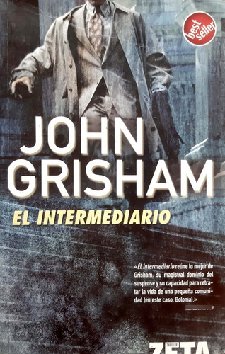 El Intermediario John Grisham Zeta Usado En Buen Estado # 