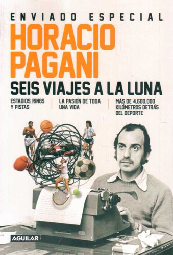 Seis Viajes A La Luna / Horacio Pagani (envíos)