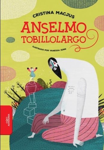 Anselmo Tobillolargo - Cristina Macjus