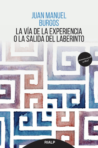 Libro - La Vía De La Experiencia O La Salida Del Laberinto