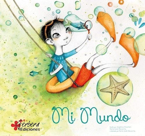 Mi Mundo (cartone) - Pinochet Angelica / Olavarria Maria Jo