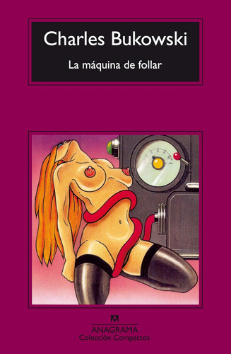 Libro: La Máquina De Follar (compactos) (edición En Español)