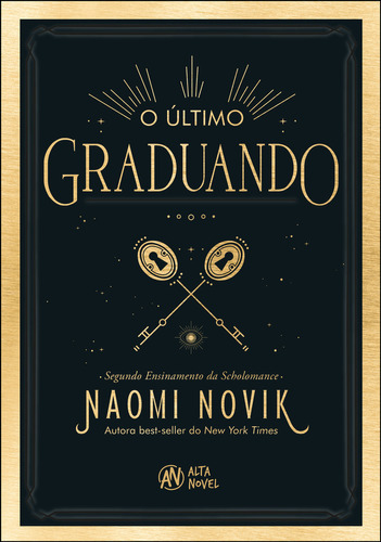 O Ultimo Graduando: O Ultimo Graduando, De Novik, Naomi. Editora Alta Books, Capa Mole, Edição 1 Em Português, 2023