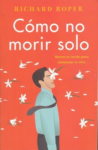 Cómo No Morir Solo / Nuevo Y Original