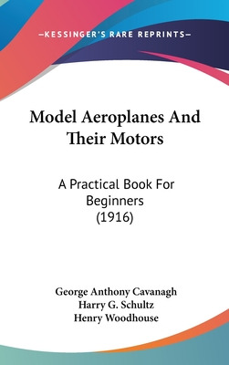 Libro Model Aeroplanes And Their Motors: A Practical Book...