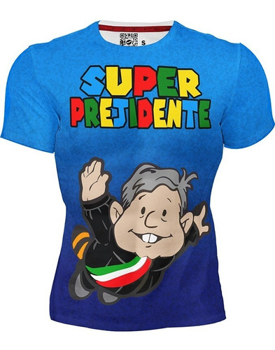 Playera Sublimada Full Print Super Presidente Amlo 165