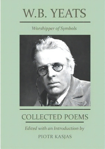 W.b. Yeats Worshipper Of Symbols, De Kasjas, Piotr. Editorial Lulu Pr, Tapa Blanda En Inglés