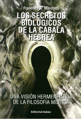 Los Secretos Biologicos De La Cabala Hebrea