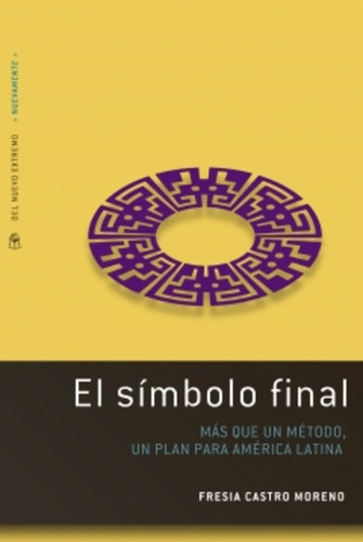 Libro Simbolo Final, El - Castro Moreno, Fresia