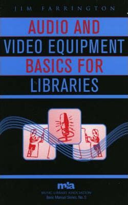 Libro Audio And Video Equipment Basics For Libraries - Ji...