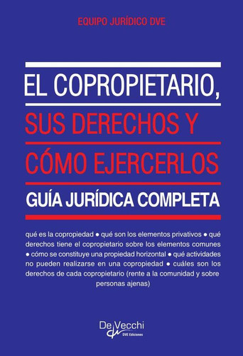 El Copropietario, Sus Derechos Y Cómo Ejercerlos