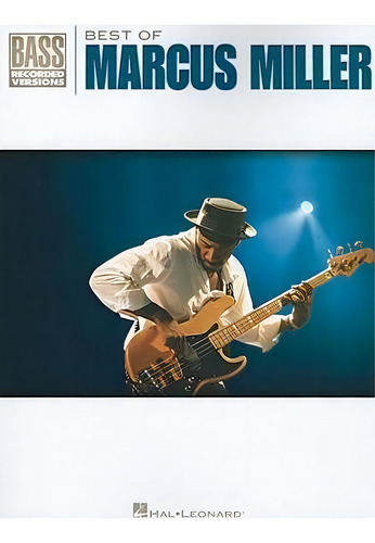 Best Of Marcus Miller, De Marcus Miller. Editorial Hal Leonard Corporation, Tapa Blanda En Inglés