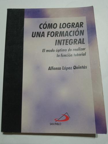 Como Lograr Una Formación Integral Quintas San Pablo 1996