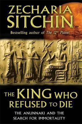 Libro King Who Refused To Die : The Anunnaki And The Sear...