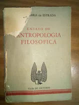 Comprar Ensayo De Antropología Filosófica José María De Estrada