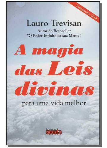 Magia Das Leis Divinas, A - Para Uma Vida Melhor