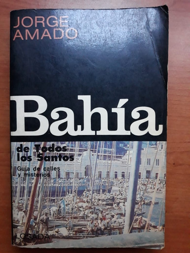 Bahía De Todos Los Santos Jorge Amado Losada