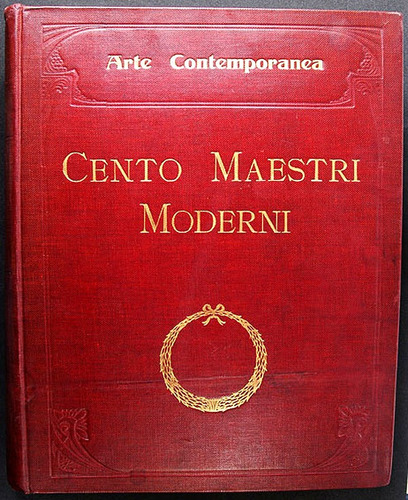 Cento Maestri Moderni. Collezione Di Pittura Riprodotte Lry