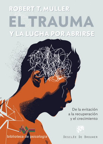 Libro El Trauma Y La Lucha Por Abrirse. De La Evitación A L