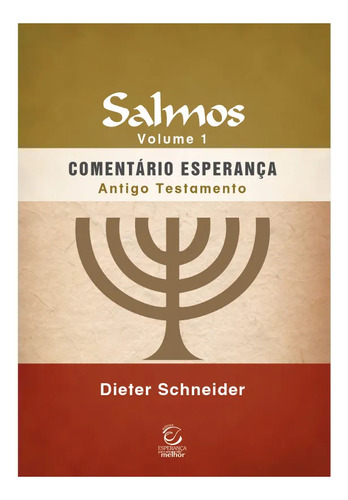 Salmos: Volume 1 (comentário Esperança At) - Dieter Schneider