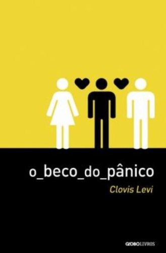 O beco do pânico, de Levi, Clovis. Editora Globo S/A, capa mole em português, 2012