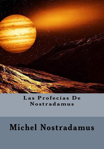 Libro Las Profecias De Nostradamus (spanish Edition)