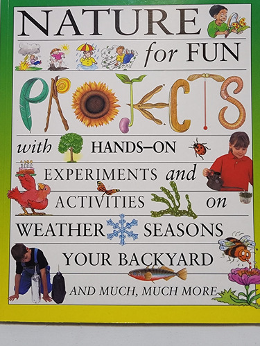Nature For Fun. Proyects With Had On Experiments And Activit