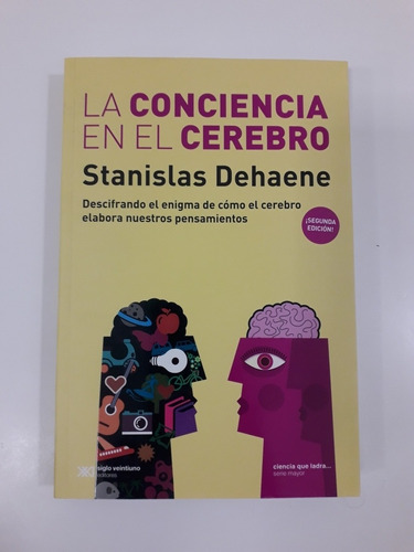 La Conciencia En El Cerebro - Stanislas Dehaene