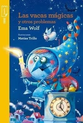 Libro Las Vacas Magicas Y Otros Problemas De Ema Wolf